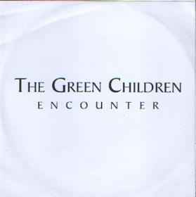 The Green Children - Encounter album cover