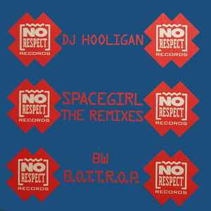 DJ Hooligan - Spacegirl (The Remixes) / B.O.T.T.R.O.P. album cover