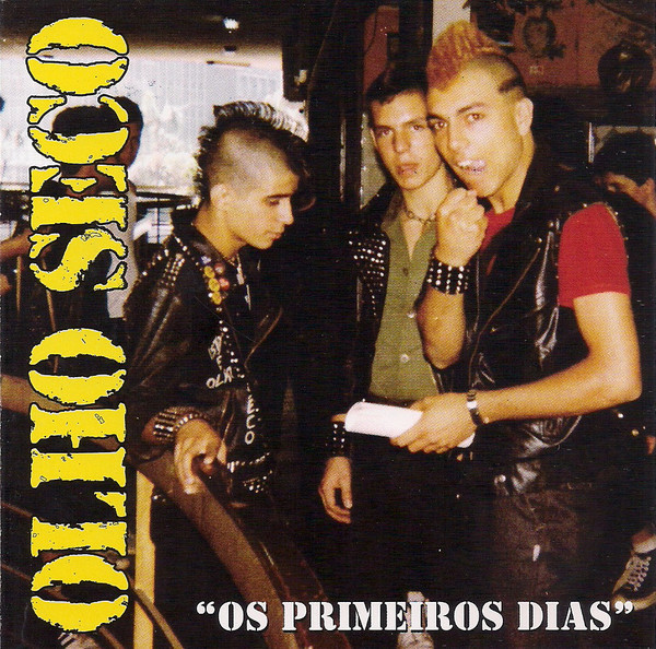 OLHO SECO / os primeiros dias 1981-1983 検索用/ punk 南米 hardcore discharge wretched rattus colera ANTI CIMEX RDP HISTERIA