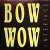 Interface (2) - Bow-Wow