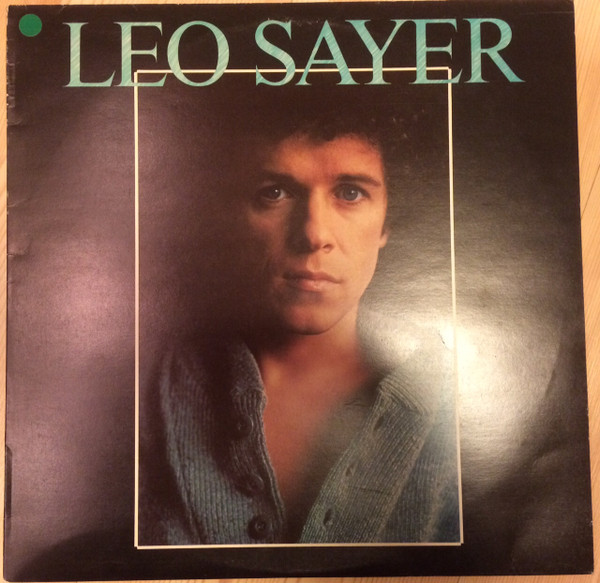 Leo Sayer – Leo Sayer (1978, Vinyl) - Discogs