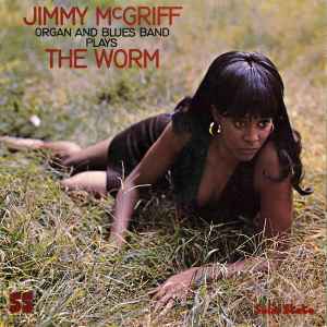 Jimmy McGriff Organ And Blues Band - The Worm