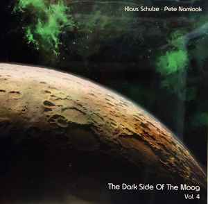 The Dark Side Of The Moog Vol. 4: Three Pipers At The Gates Of Dawn - Klaus Schulze • Pete Namlook