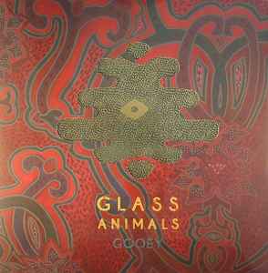 Glass Animals – Gooey (2014, Vinyl) - Discogs