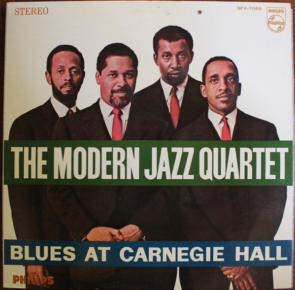 The Modern Jazz Quartet – Blues At Carnegie Hall (1967, Gatefold 