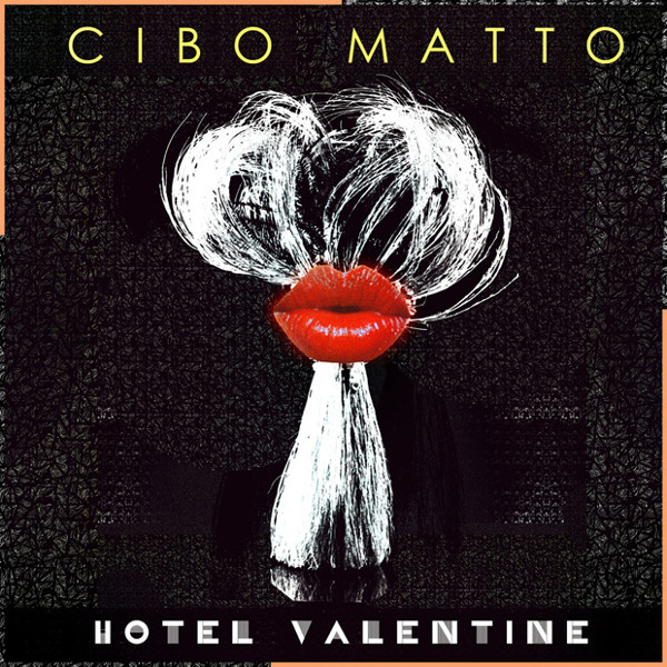 CIBO MATTO HOTEL VALENTINE レコード - 邦楽
