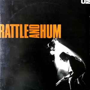 U2 - Rattle And Hum