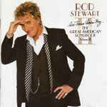 Cover of Rod Stewart As Time Goes By...The Great American Songbook Volume II, 2003, CD