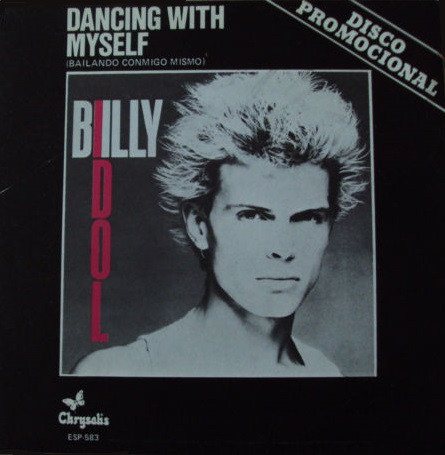 télécharger l'album Billy Idol - Dancing With Myself Bailando Conmigo Mismo