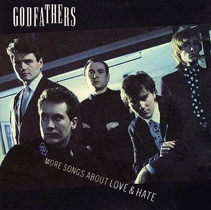 The Godfathers – More Songs About Love & Hate (1989, Pitman