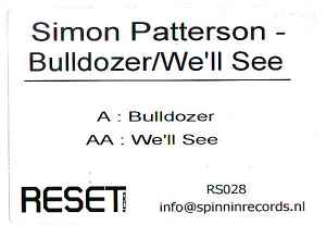 Bulldozer / We'll See - Simon Patterson