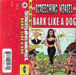 Cover of Bark Like A Dog, 1996, Cassette