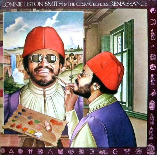 Lonnie Liston Smith & The Cosmic Echoes - Renaissance | Releases