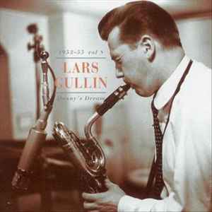 Lars Gullin - 1953-55 Vol 8 Danny's Dream