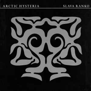 Slava Ranko - Arctic Hysteria album cover