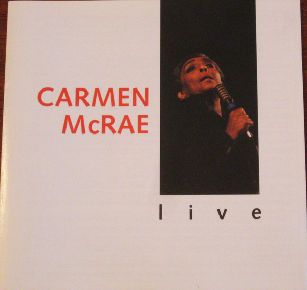 Carmen McRae – Live (1988, CD) - Discogs