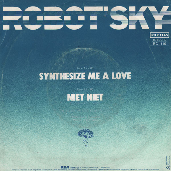 Album herunterladen Robot'Sky - Synthesize Me A Love Niet Niet