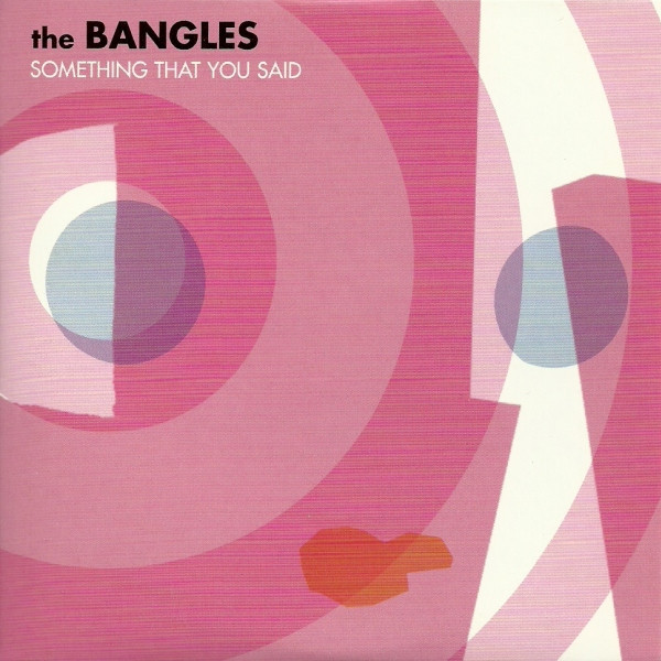 The Bangles – Something That You Said (2003