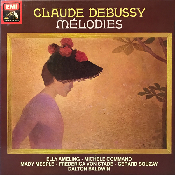 last ned album Claude Debussy Elly Ameling Michèle Command Mady Mesplé Frederica von Stade Gérard Souzay Dalton Baldwin - Mélodies