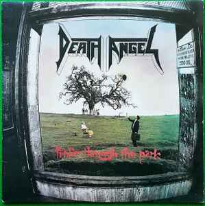 Death Angel – Frolic Through The Park (Vinyl) - Discogs