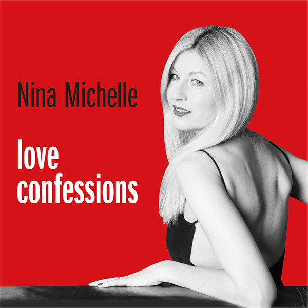 last ned album Nina Michelle - Love Confessions