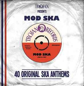 Various - Trojan Presents: Mod Ska - 40 Original Ska Anthems album cover