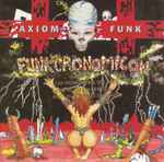Axiom Funk – Funkcronomicon (1995, CD) - Discogs