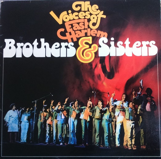 The Voices Of East Harlem – Brothers & Sisters (1972, Vinyl) - Discogs