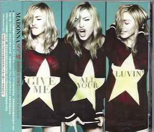 Madonna – Give Me All Your Luvin' (2012, CD) - Discogs