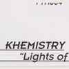 Khemistry - Lights Of Fire