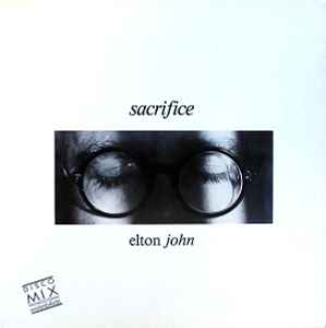 Elton John – Sacrifice (1989, Vinyl) - Discogs