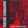 Suicide Commando - Bang Bang Bang