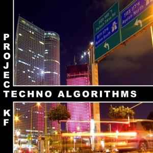 Project KF - Techno Algorithms album cover