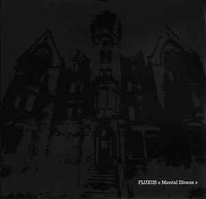 Fluxus (8) - Mental Illness album cover