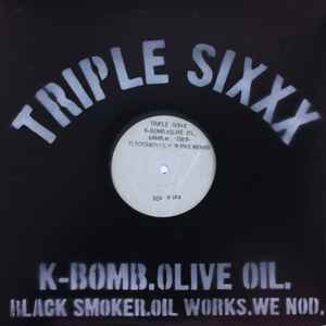K-Bomb x Olive Oil – Triple Sixxx (2008, Vinyl) - Discogs