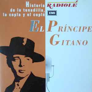 El Príncipe Gitano - Historia De La Tonadilla, La Copla Y El Cuplé album cover