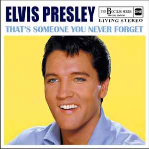 Elvis Presley – That's Someone You Never Forget (2020, CD) - Discogs