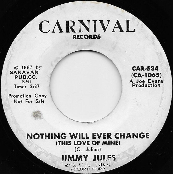 Jimmy Jules – Nothing Will Ever Change (This Love Of Mine) / Don't