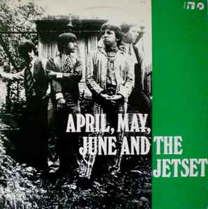 April, May, June And The Jetset - The Jetset