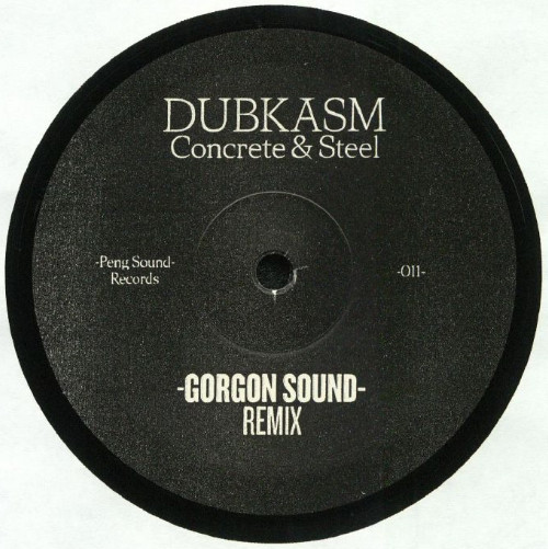 Peng Sound ‎Presents Concrete & Steel - Gorgon Sound Remix - O.B.F. Remix Cut 1 & 2