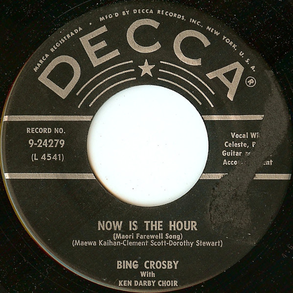 Bing Crosby With Ken Darby Choir – Now Is The Hour / Silver