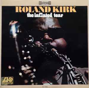 Roland Kirk - The Inflated Tear album cover