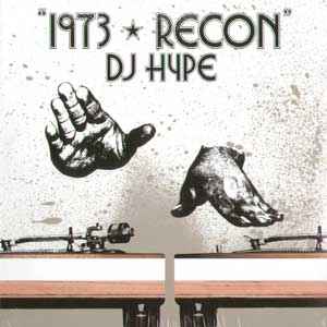 DJ Hype (2) - 1973 Recon: 2xLP, Album For Sale | Discogs