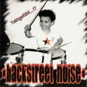 baixar álbum Backstreet Noise - Taktgefühl