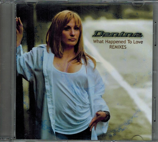 last ned album Denine - What Happened To Love Remixes