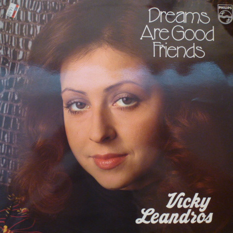 Vicky Leandros = ヴィッキー – Dreams Are Good Friends 