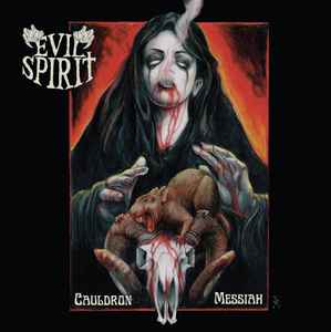 Evil Spirit (2) - Cauldron Messiah album cover