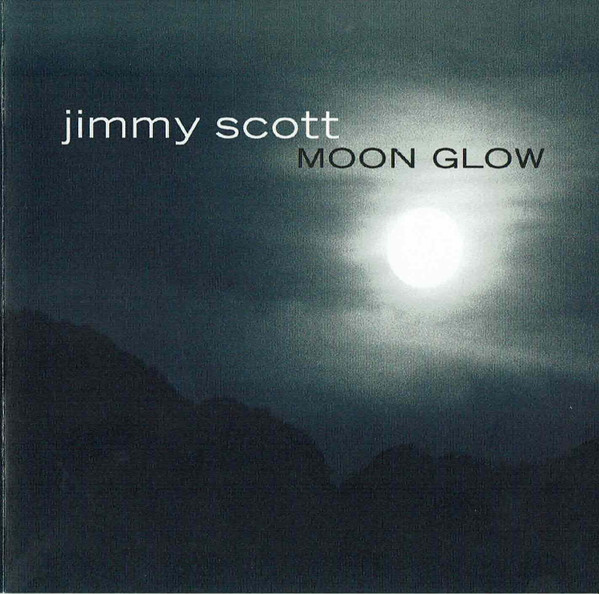 Jimmy Scott – Moon Glow (2003, CD) - Discogs