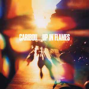 Caribou - Up In Flames album cover