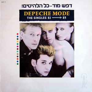 Depeche Mode – The Singles 81 → 85 (1985, Vinyl) - Discogs